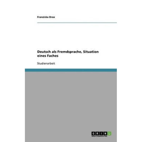 Deutsch ALS Fremdsprache, Situation Eines Faches