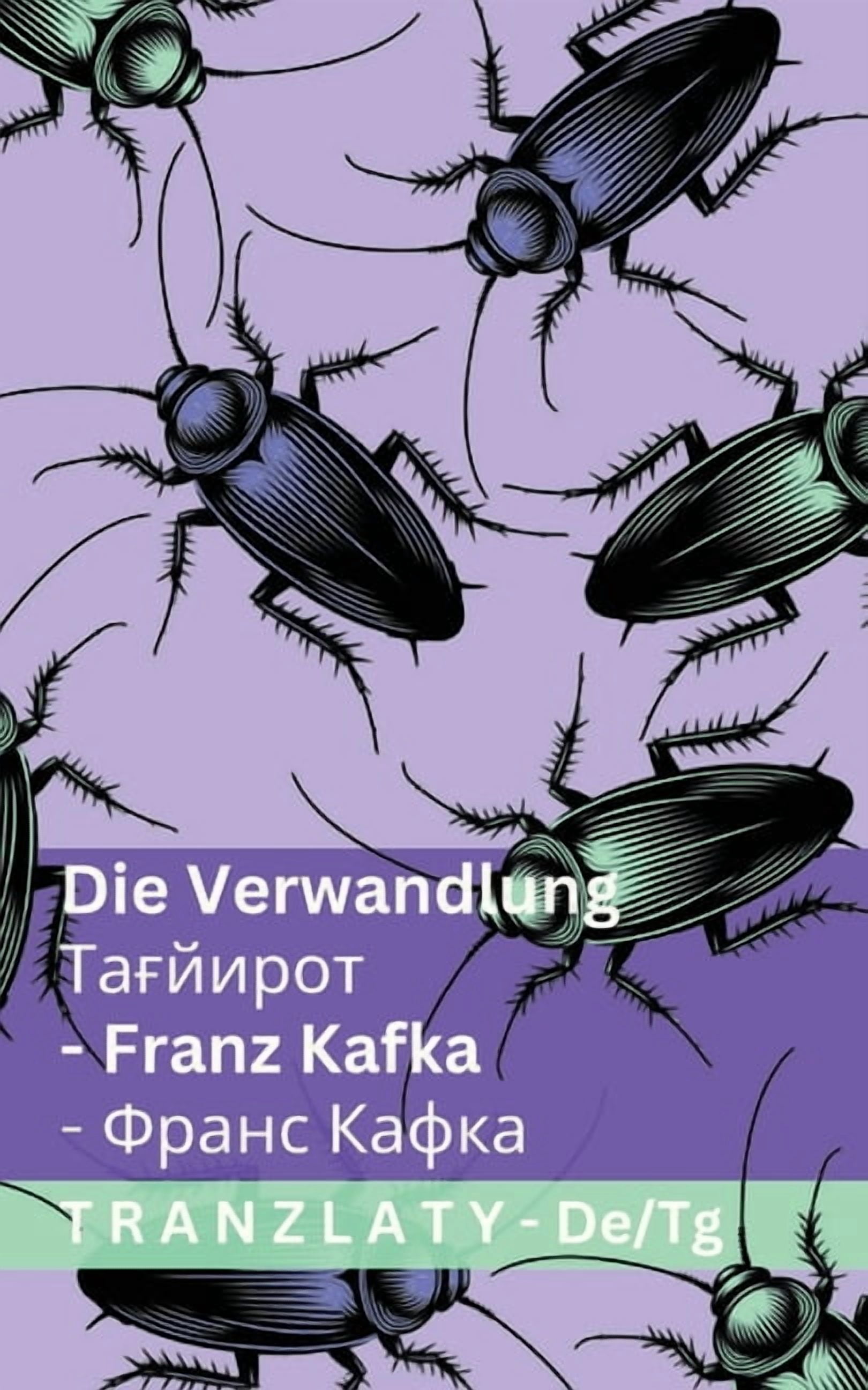 Deutsch Тоҷи
 Die Verwandlung / Тағйирот: Tranzlaty Deutsch Тоҷl, (Paperback)