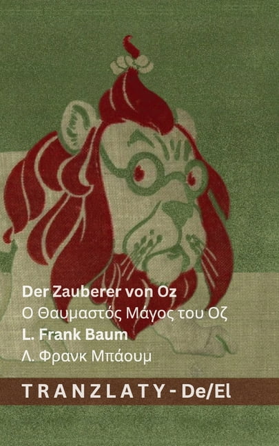 Deutsch &amp;#949;&amp;#955;&amp;#955;&a Der Zauberer von Oz / &amp;#927; &amp;#920;&amp;#945;&amp;#965;&amp;#956;&amp;#945;&amp;#963;&amp;#964;&amp;#972;&amp;#9, (Paperback)