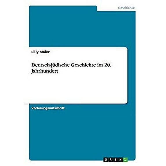Deutsch-jüdische Geschichte im 20. Jahrhundert (Paperback)