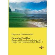 Deutsche Erz hler Ausgew hlt und eingeleitet von Hugo von Hofmannsthal. Band 1, Paperback