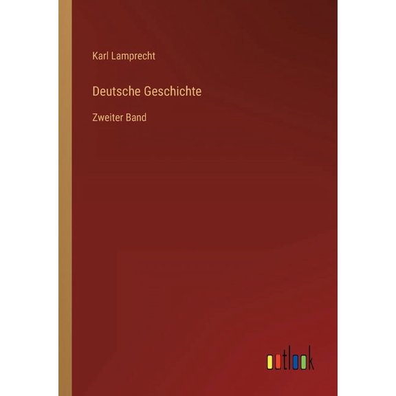 Deutsche Geschichte : Zweiter Band (Paperback)