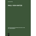 thumbnail image 1 of Deutsche Geschichtsquellen Des 19. Und 20. Jahrhunderts: Paul Von Hintze: Marineoffizier, Diplomat, Staatssekretär. Dokumente Einer Karriere Zwischen Militär Und Politik 1903-1918. Eingeleitet Und Her, 1 of 1