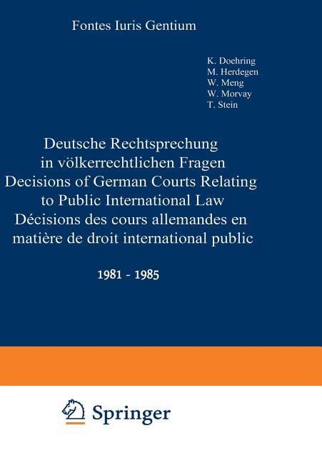 Deutsche Rechtsprechung in VÃ¶lkerrechtlichen Fragen / Decisions of ...