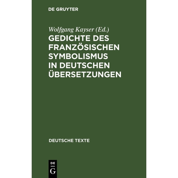 Deutsche Texte Gedichte des französischen Symbolismus in deutschen Ãbersetzungen, Book 2, (Hardcover)