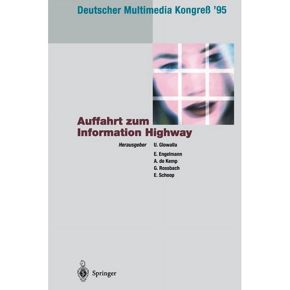 Deutscher Multimedia Kongreà '95: Auffahrt Zum Information Highway, (Paperback)