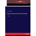 thumbnail image 1 of Deutsches Leben im XIV und XV Jahrhundert: 1. Band, (Paperback), 1 of 1