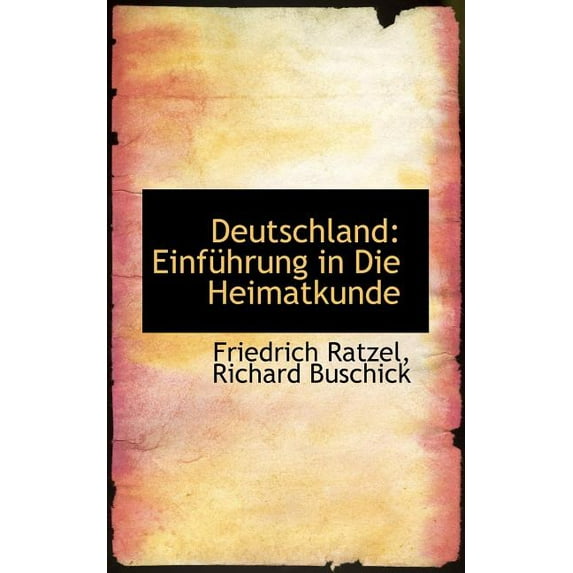 Deutschland: Einfuhrung in Die Heimatkunde (Paperback)