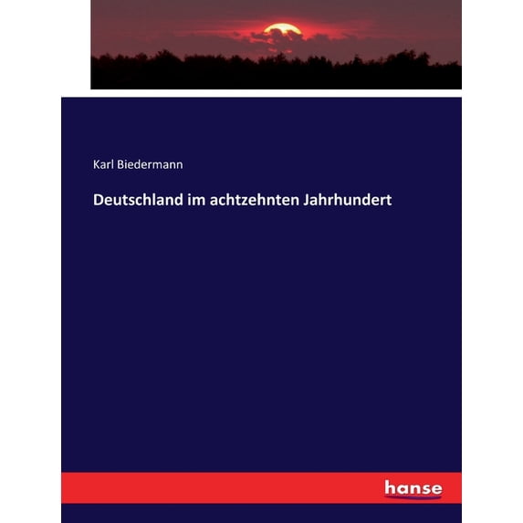 Deutschland im achtzehnten Jahrhundert (Paperback)