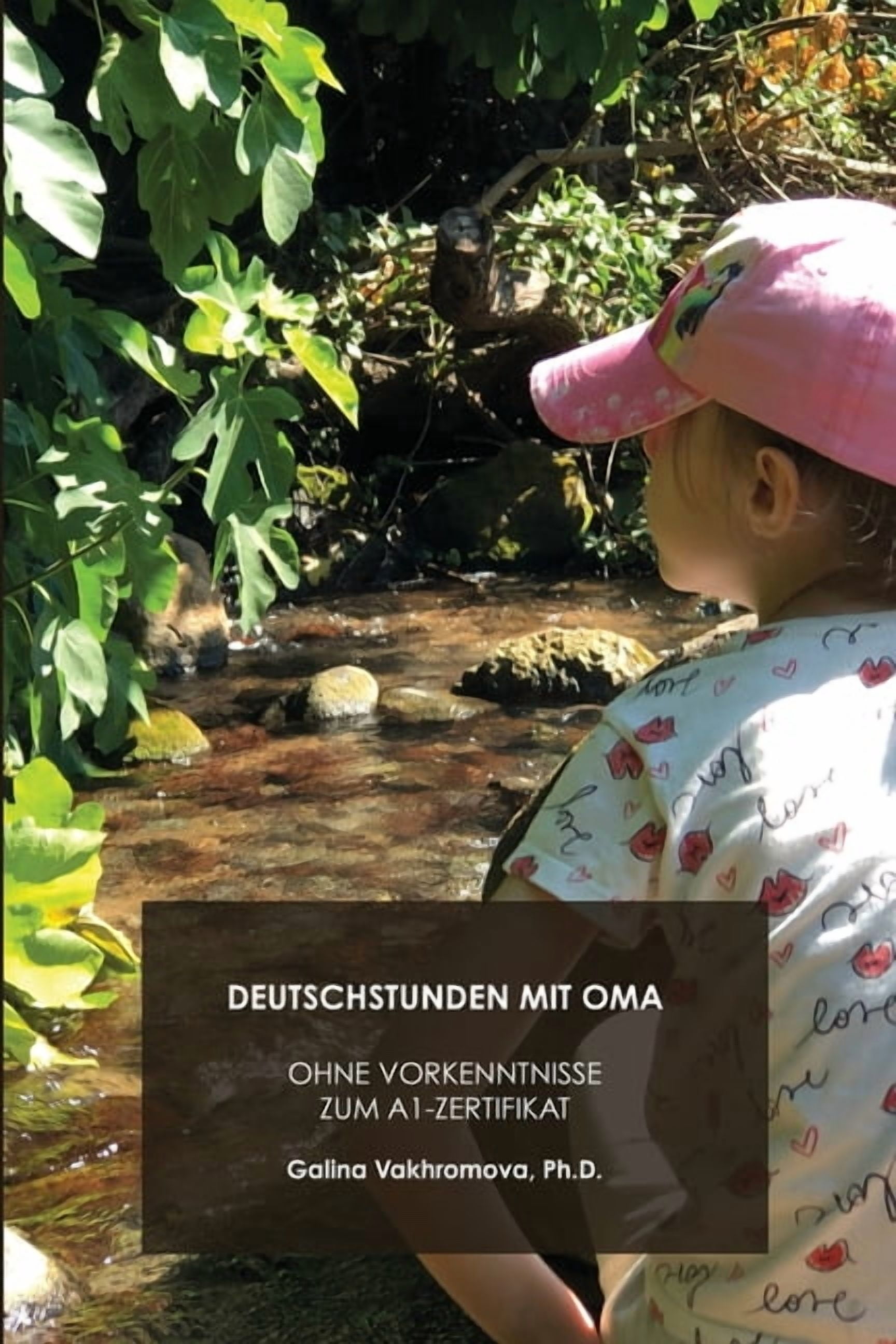 Deutschstunden Mit Oma: Ohne Vorkenntnisse Zum a 1-Zertifikat, (Paperback)