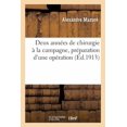 thumbnail image 1 of Deux Années de Chirurgie À La Campagne: Préparation d'Une Opération : Sûreté de Stérilisation Par Un Matériel Simple Et Économique (Paperback), 1 of 1