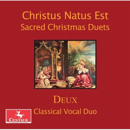 Deux Classical Vocal Duo - Christus Natus Est - Music & Performance - CD