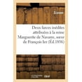 thumbnail image 1 of Deux Farces Inédites Attribuées À La Reine Marguerite de Navarre, Soeur de François Ier (Paperback), 1 of 1