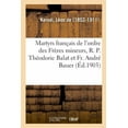 thumbnail image 1 of Deux Martyrs Français de l'Ordre Des Frères Mineurs: Le R. P. Théodoric Balat Et Le Fr. André Bauer (Paperback), 1 of 1