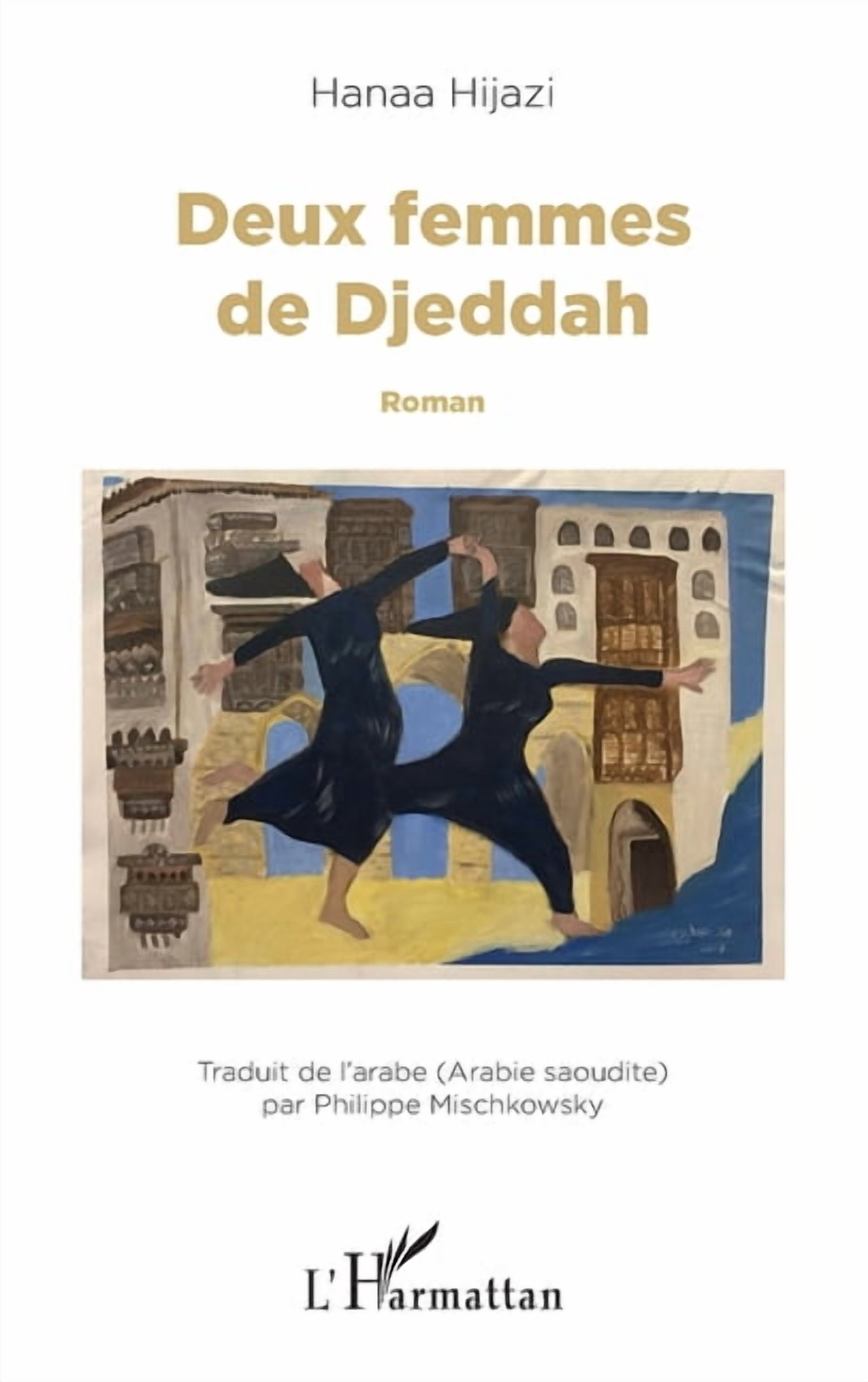 Deux femmes de Djeddah, (Paperback)