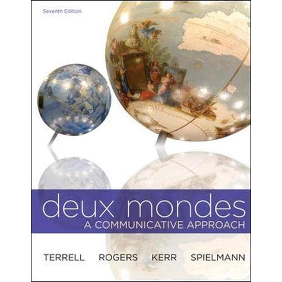 Pre-Owned Deux Mondes: A Communicative Approach (Hardcover) 0073386456 9780073386454