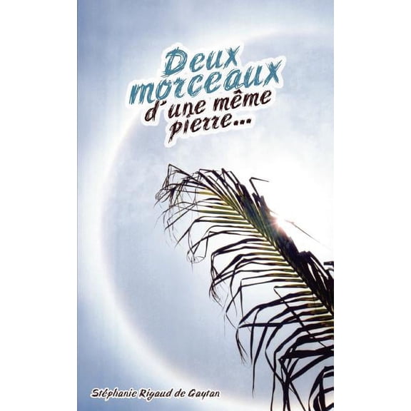 Deux morceaux d'une mme pierre, (Paperback)