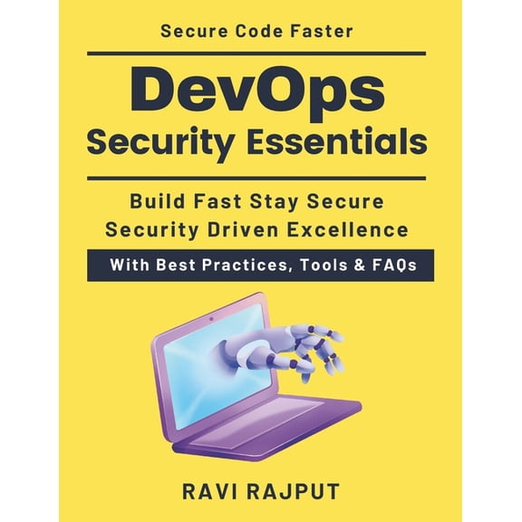 DevOps Security Essentials: Automating Security in DevOps Zero Trust DevOps Security Automated Security in CI CD Enterpr, (Paperback)