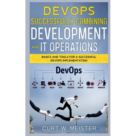 DevOps - Successfully Combining Development and IT Operations, (Paperback)