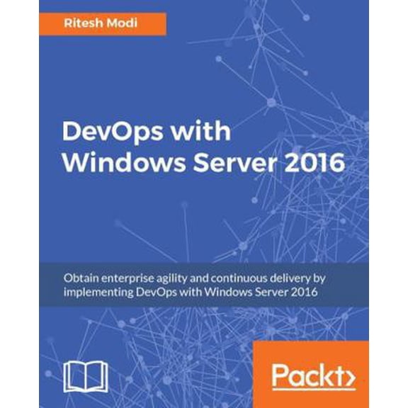 Pre-Owned DevOps with Windows Server 2016 (Paperback) 1786468557 9781786468550