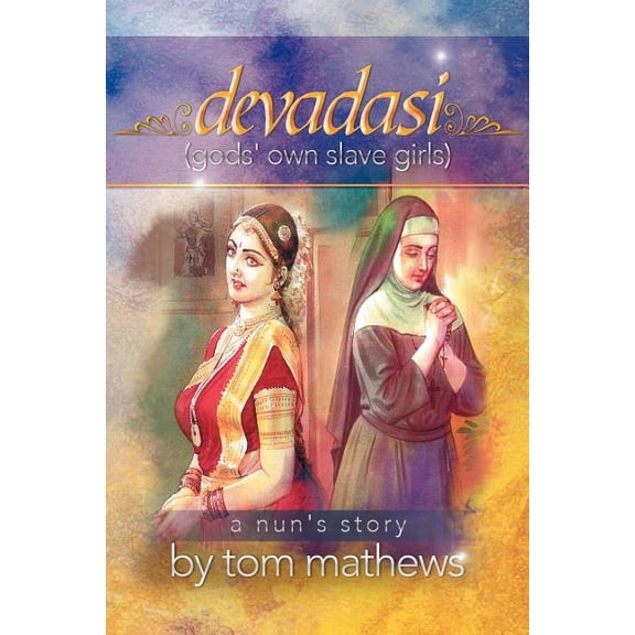 Devadasi, ''a Nun's Story'', (Paperback)