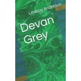 thumbnail image 1 of Devan Grey (Series #1) (Paperback), 1 of 1