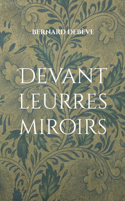 Devant leurres miroirs, (Paperback)