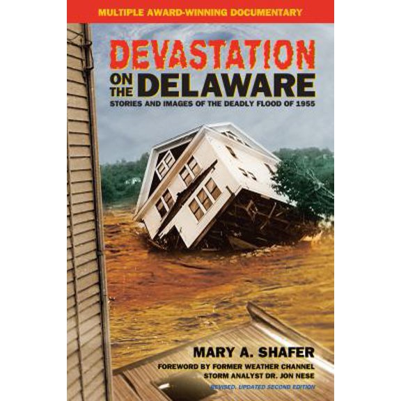 Pre-Owned Devastation on the Delaware: Stories And Images of the Deadly Flood of 1955 (Paperback) 0977132900 9780977132904