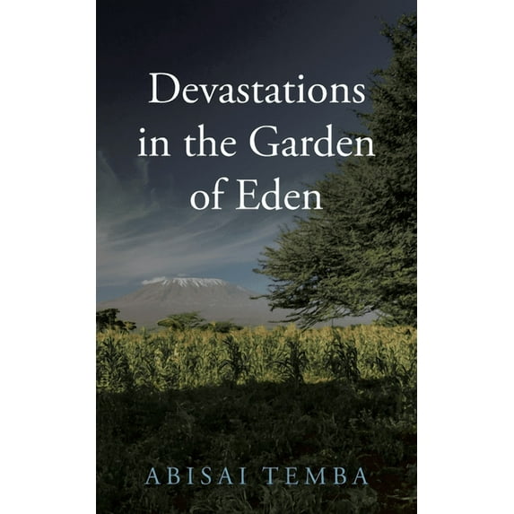 Devastations in the Garden of Eden, (Paperback)