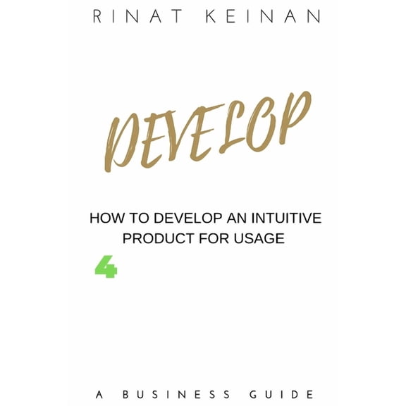 Develop An Intuitive Product, (Paperback)