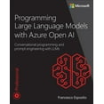 thumbnail image 1 of Developer Reference Programming Large Language Models with Azure Open AI: Conversational Programming and Prompt Engineering with Llms, (Paperback), 1 of 1