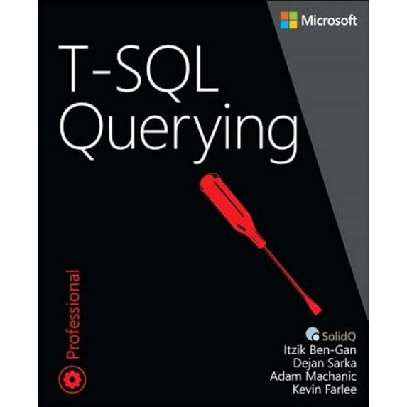 Pre-Owned T-SQL Querying (Paperback) 0735685045 9780735685048
