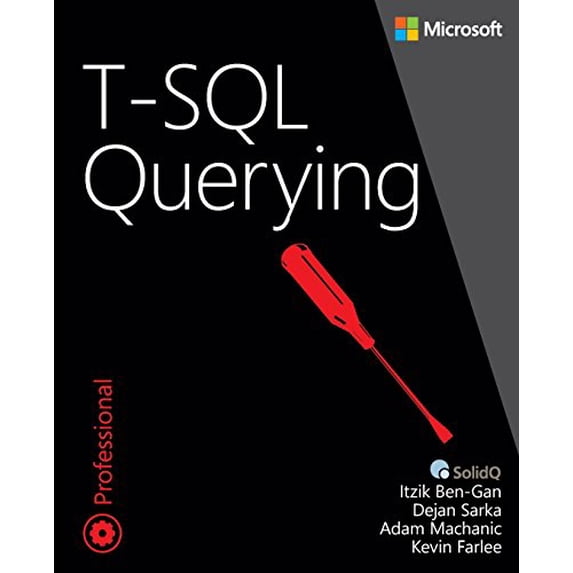 Pre-Owned T-SQL Querying (Paperback) 0735685045 9780735685048