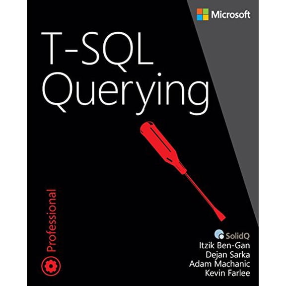 Pre-Owned T-SQL Querying (Paperback) 0735685045 9780735685048