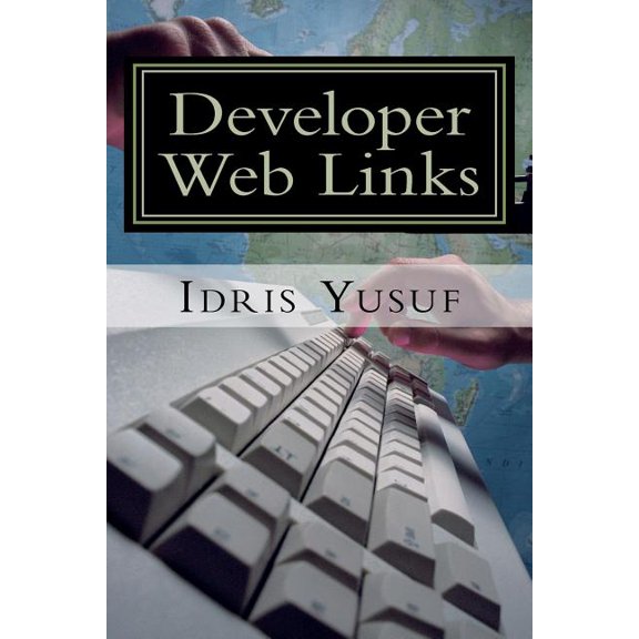 Developer Web Links: Companion for Developers (Paperback)