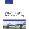thumbnail image 1 of Developer's Library IOS and macOS Performance Tuning: Cocoa, Cocoa Touch, Objective-C, and Swift, (Paperback), 1 of 1