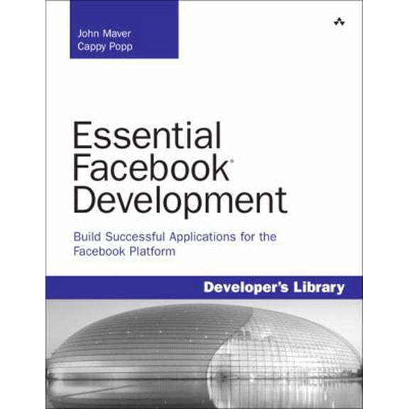 Pre-Owned Essential Facebook Development: Build Successful Applications for the Facebook Platform: Build Successful Applications for the Facebook Platform (Paperback) 0321637984 9780321637987