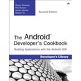 thumbnail image 1 of Pre-Owned The Android Developer's Cookbook: Building Applications with the Android SDK (Paperback) 0321897536 9780321897534, 1 of 1