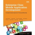 thumbnail image 1 of Pre-Owned Enterprise Class Mobile Application Development: A Complete Lifecycle Approach for Producing Mobile Apps (Paperback) 0133478637 9780133478631, 1 of 1