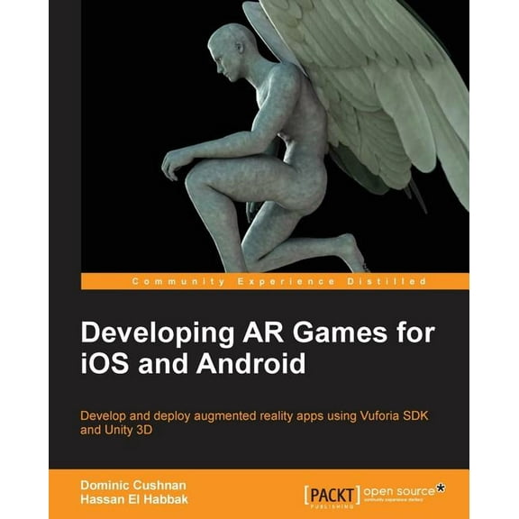 Developing AR Games for IOS and Android (Paperback)