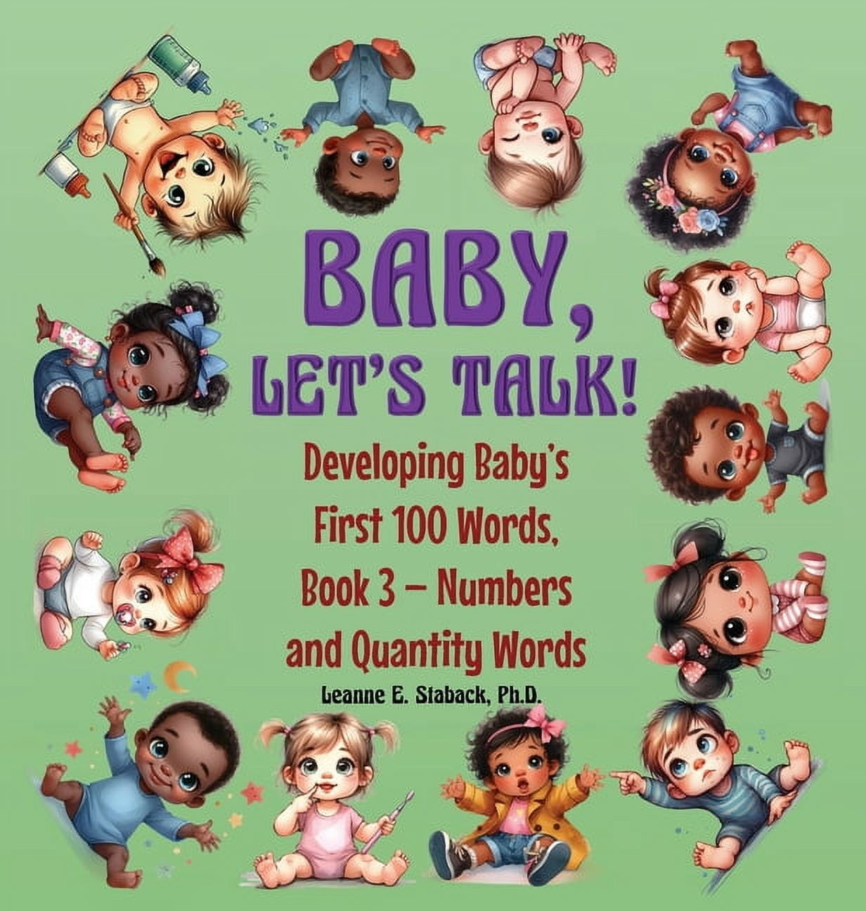 Developing Baby's First 100 Words Baby, Let's Talk! Developing Baby's First 100 Words, Book 3: Book 3 - Numbers and Quantity Words, Book 3, (Hardcover)