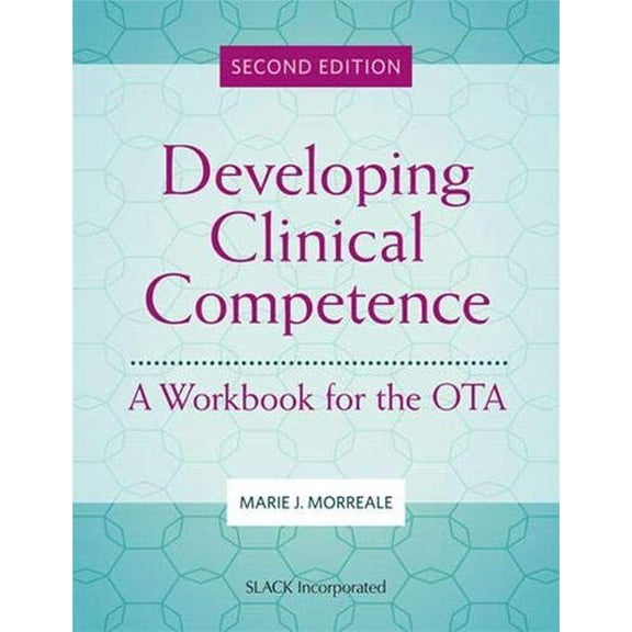 Pre-Owned Developing Clinical Competence, 9781630918965, 1630918962, Paperback, 2 edition