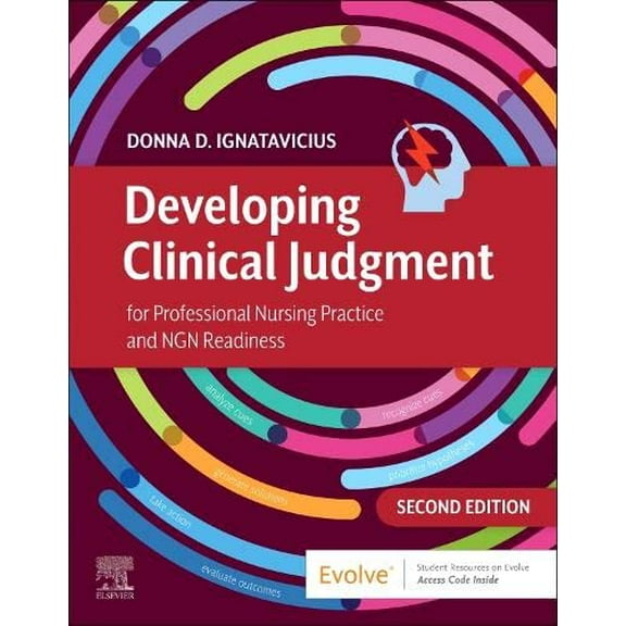 Pre-Owned Developing Clinical Judgment for Professional Nursing Practice and Ngn Readiness (Paperback) by Donna D Ignatavicius