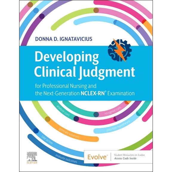 Developing Clinical Judgment for Professional Nursing and the Next-Generation Nclex-Rn(r) Examination, (Paperback)
