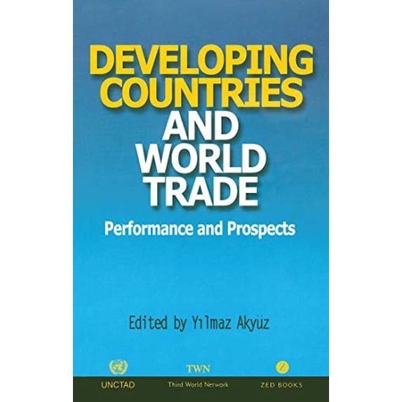 Pre-Owned Developing Countries and World Trade: Performance and Prospects Paperback Yilmaz Akyuz