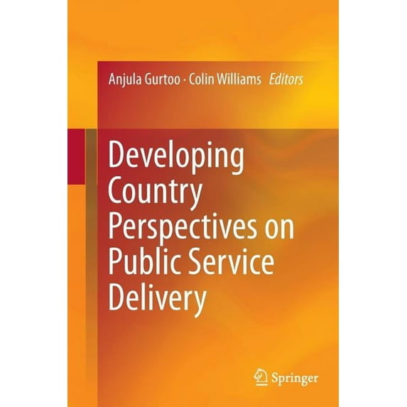 Developing Country Perspectives on Public Service Delivery, (Paperback)
