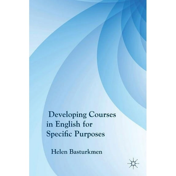 Developing Courses in English for Specific Purposes, (Paperback)