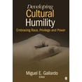 thumbnail image 1 of Developing Cultural Humility : Embracing Race, Privilege and Power, 1 of 1