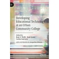 thumbnail image 1 of Developing Educational Technology at an Urban Community College, (Hardcover), 1 of 1
