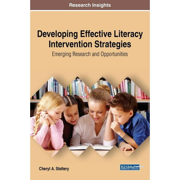 Developing Effective Literacy Intervention Strategies: Emerging Research and Opportunities (Hardcover)